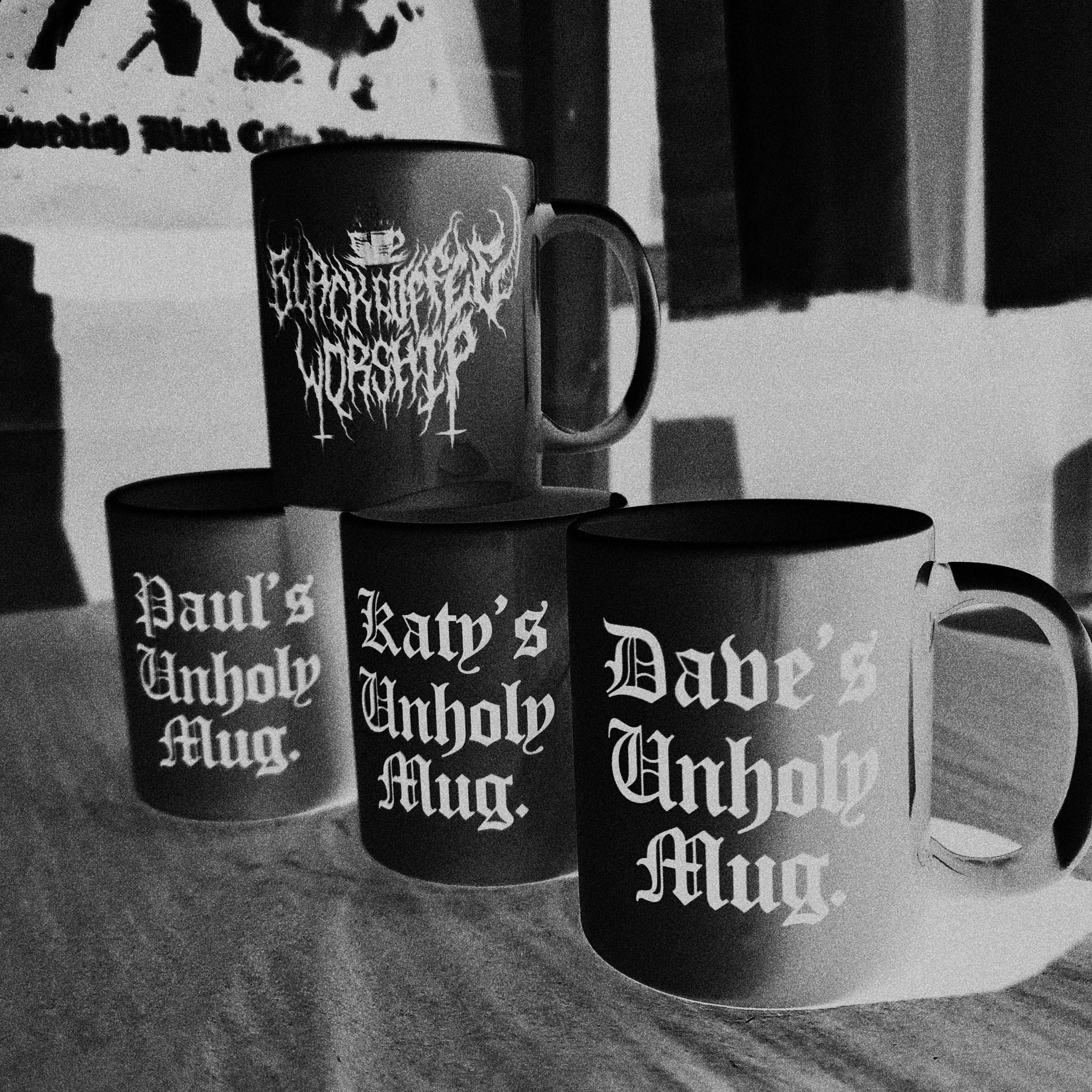 The Black "Your Name Here" Printed UNHOLY Mug