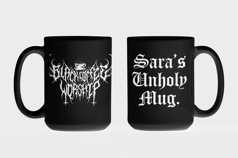 The Black "Your Name Here" Printed UNHOLY Mug