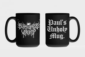 The Black "Your Name Here" Printed UNHOLY Mug